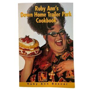 Ruby Ann's Down Home Trailer Park Cookbook by Ruby Ann Boxcar Paperback 2002